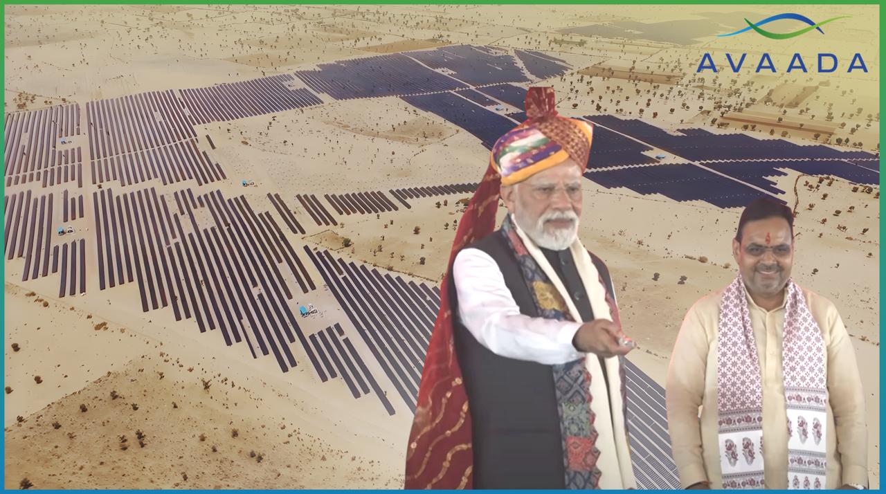 Hon’ble PM Narendra Modi ji Lays Foundation Stone of Avaada Group’s India’s Largest Storage Project 2500 MWh BESS Project +1560 MWp Solar: Inaugurates 282 MWp Solar Project in Rajasthan